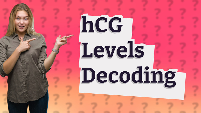 hCG Levels Decoding