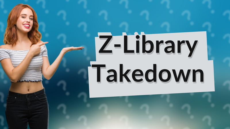 Z-Library Takedown