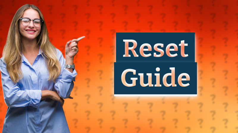 Reset Guide