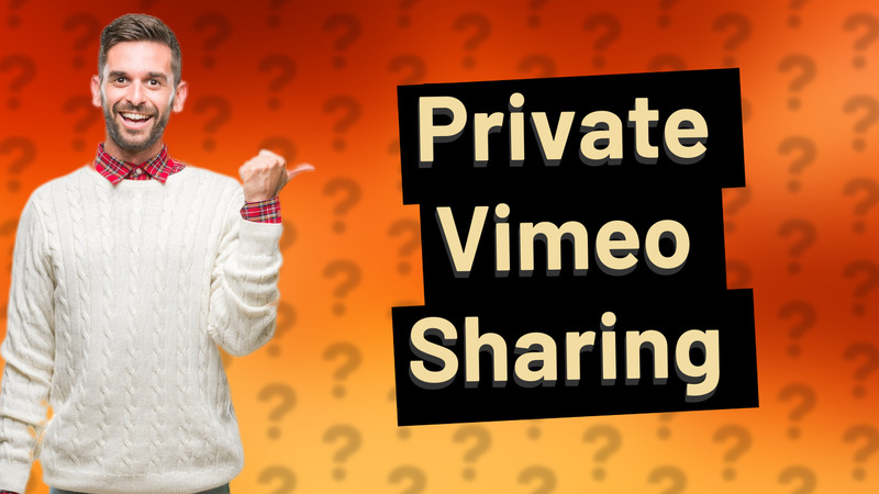 Private Vimeo Sharing