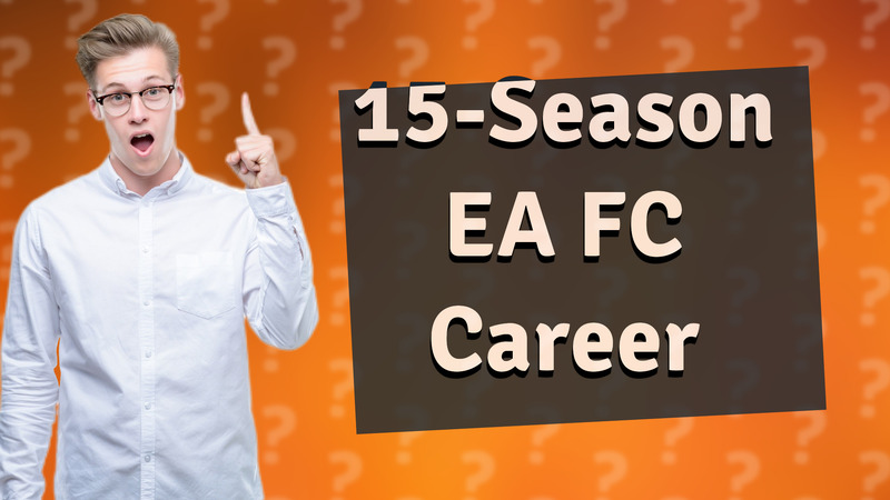 15-Season EA FC Career
