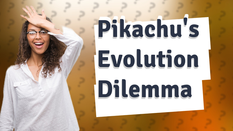 Pikachu's Evolution Dilemma