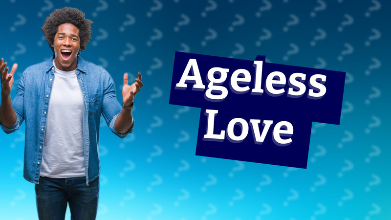Ageless Love