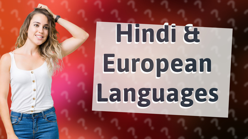 Hindi & European Languages