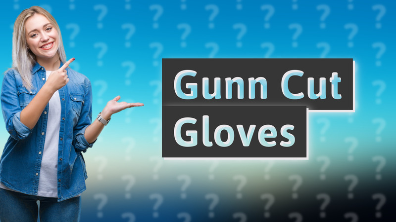 Gunn Cut Gloves