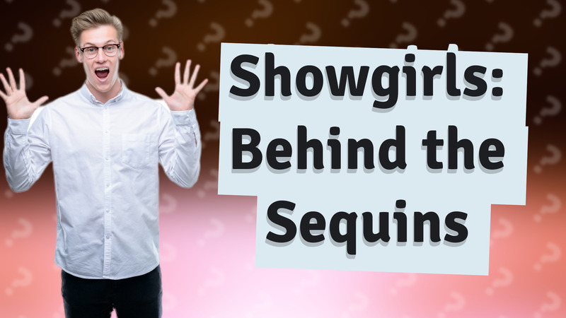 Showgirls: Behind the Sequins