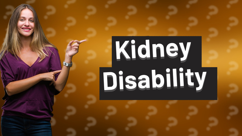 Kidney Disability