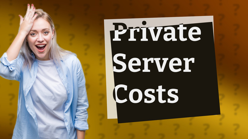 Private Server Costs