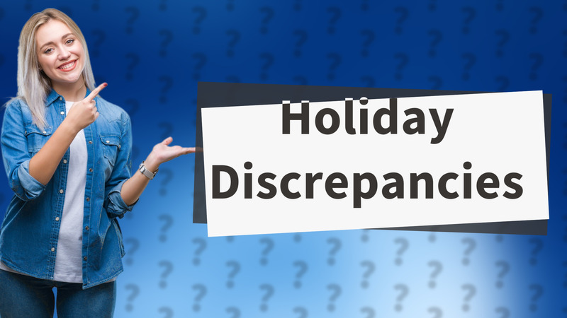 Holiday Discrepancies