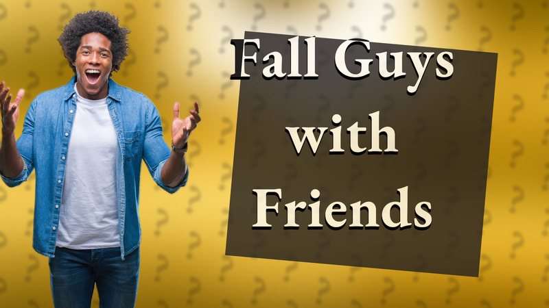 Fall Guys with Friends