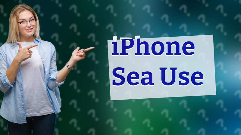 iPhone Sea Use