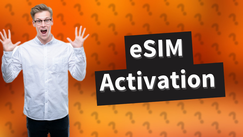 eSIM Activation