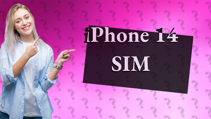 iPhone 14 SIM