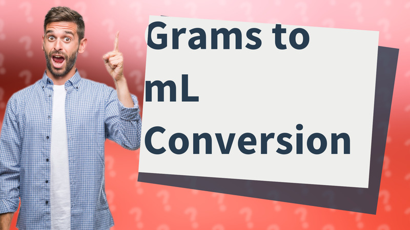 Grams to mL Conversion