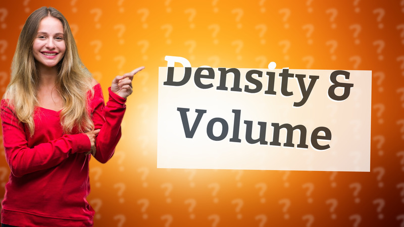 Density & Volume