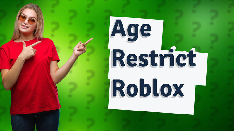 Age Restrict Roblox