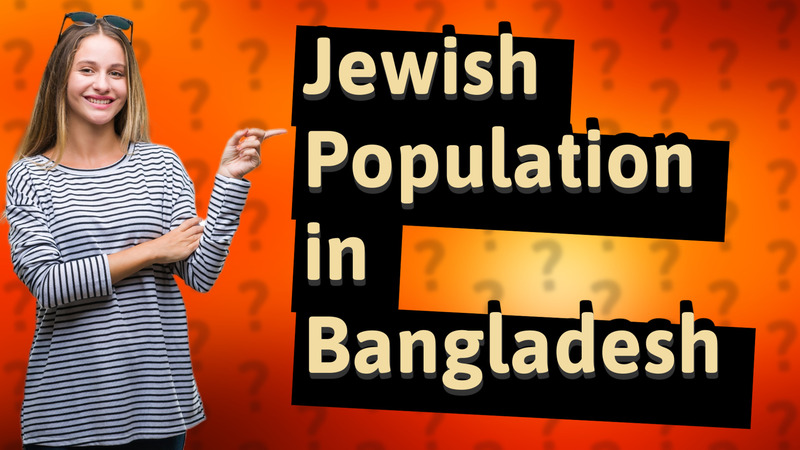 Jewish Population in Bangladesh