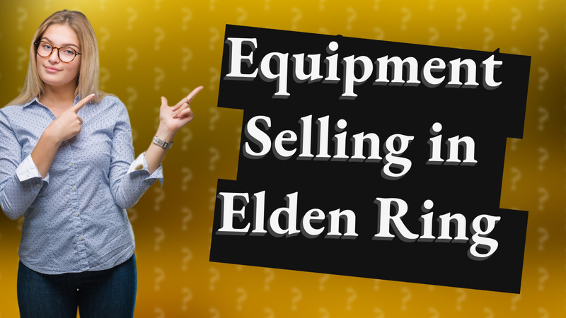 Equipment Selling in Elden Ring