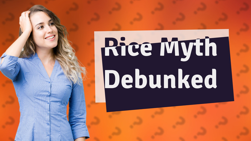 Rice Myth Debunked