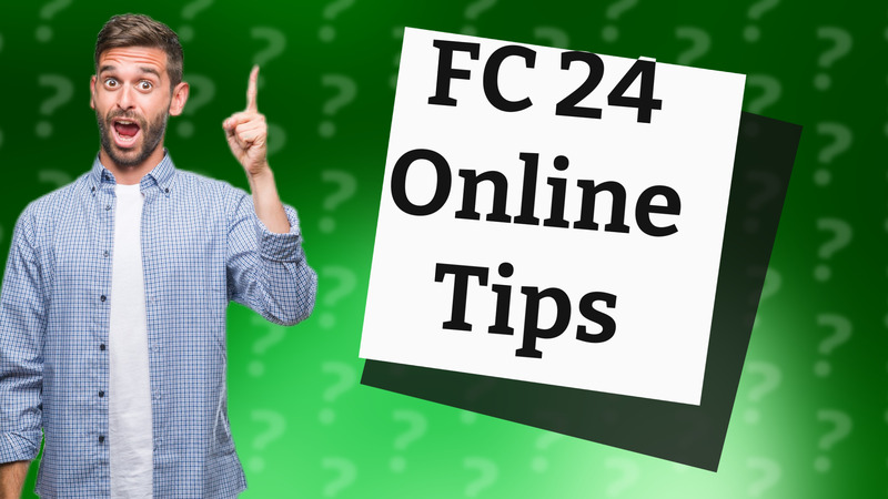 FC 24 Online Tips