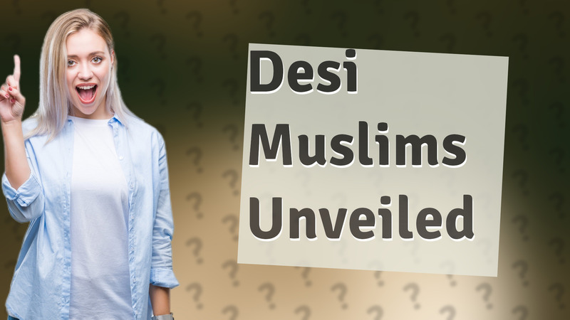 Desi Muslims Unveiled