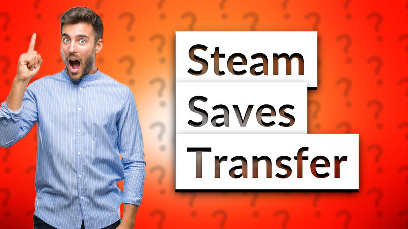Steam Saves Transfer