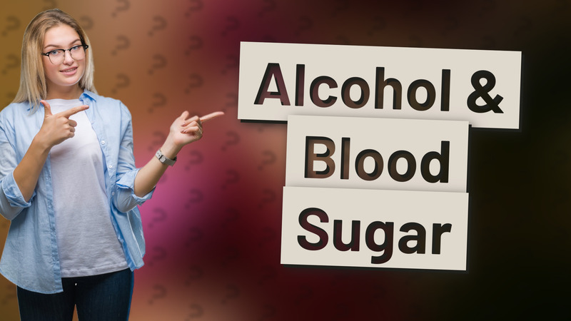 Alcohol & Blood Sugar