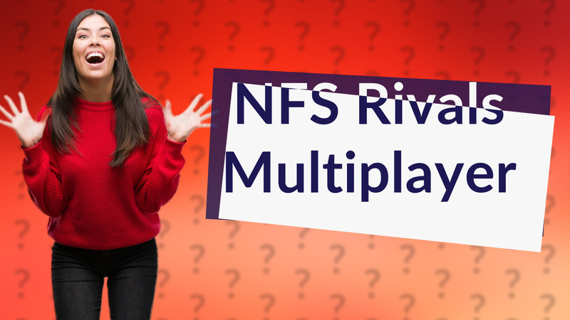 NFS Rivals Multiplayer