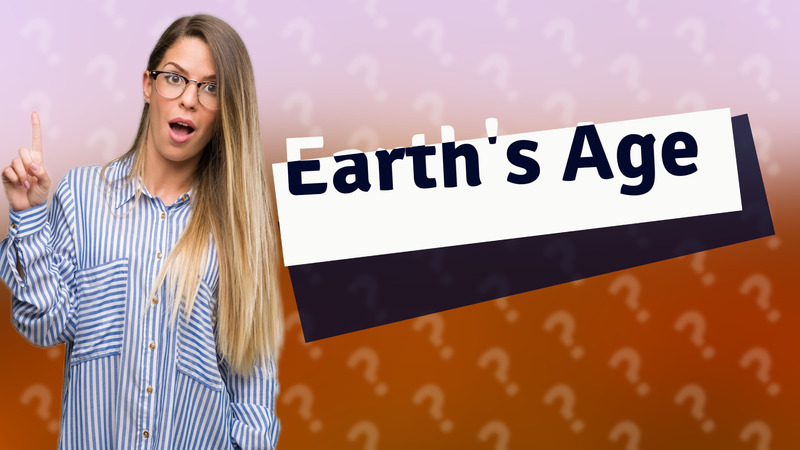 Earth's Age
