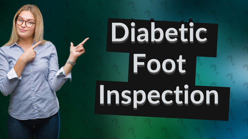Diabetic Foot Inspection