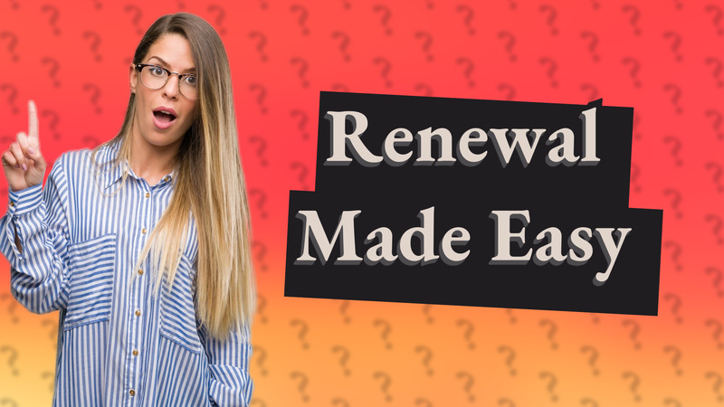 Renewal Made Easy