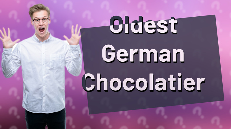 Oldest German Chocolatier