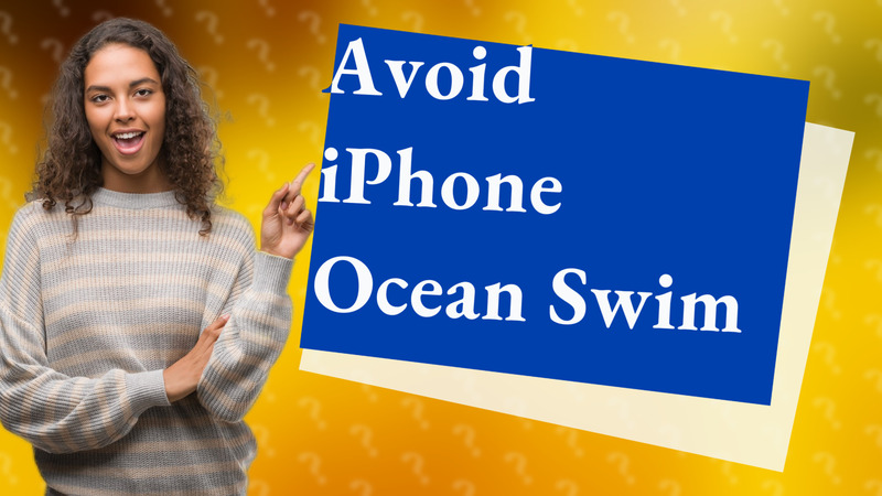 Avoid iPhone Ocean Swim