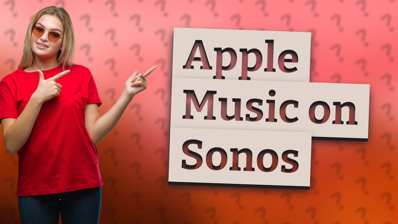 Apple Music on Sonos