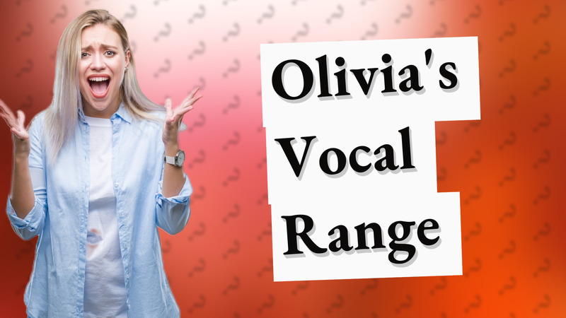 Olivia's Vocal Range