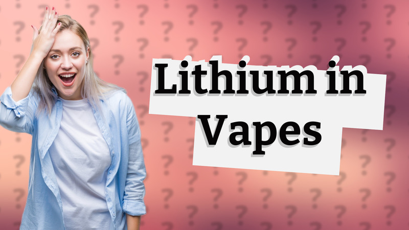 Lithium in Vapes