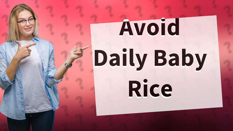 Avoid Daily Baby Rice