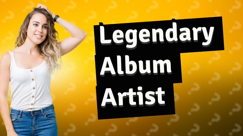 Legendary Album Artist