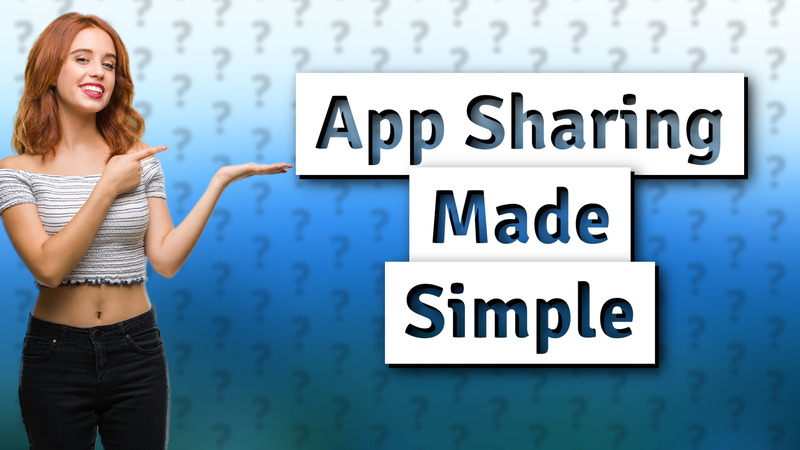 App Sharing Made Simple