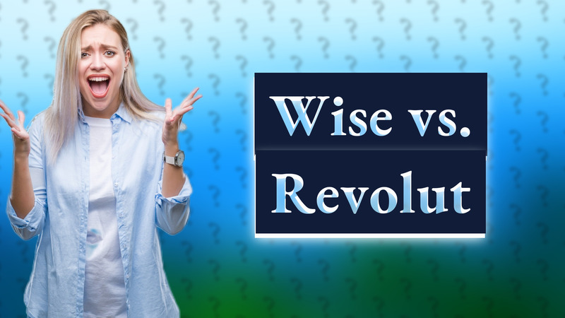 Wise vs. Revolut