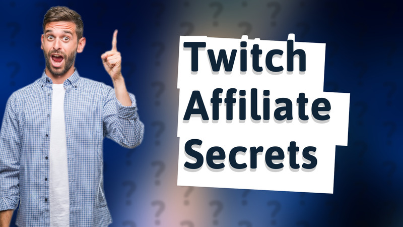Twitch Affiliate Secrets