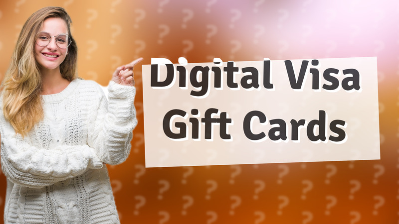 Digital Visa Gift Cards