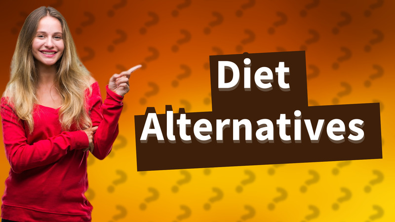 Diet Alternatives