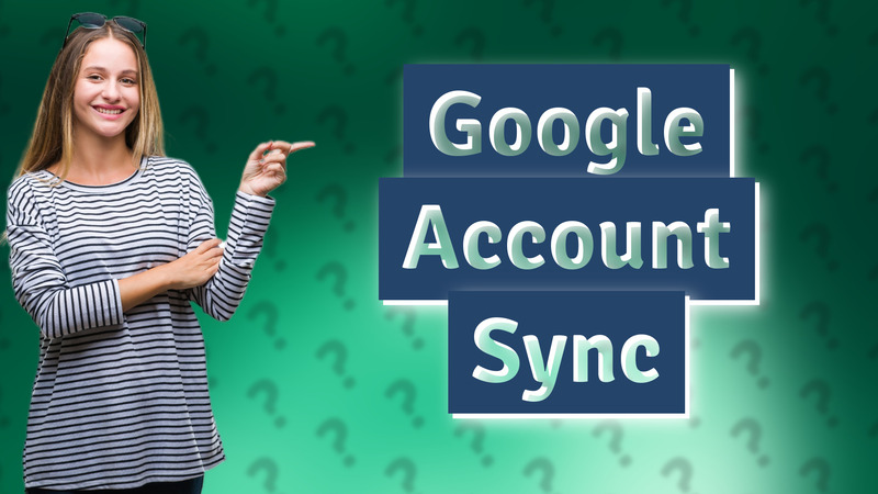 Google Account Sync