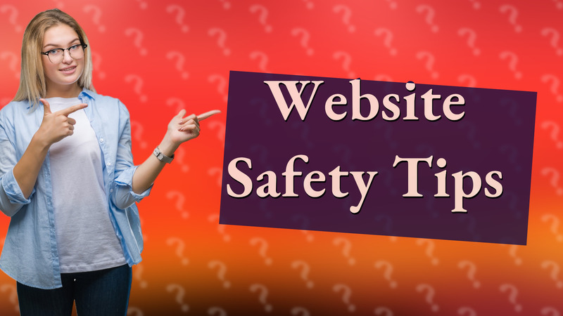 Website Safety Tips