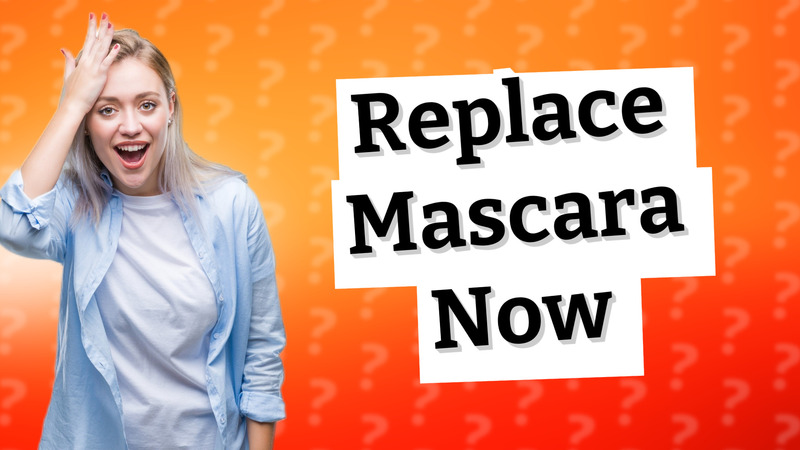 Replace Mascara Now