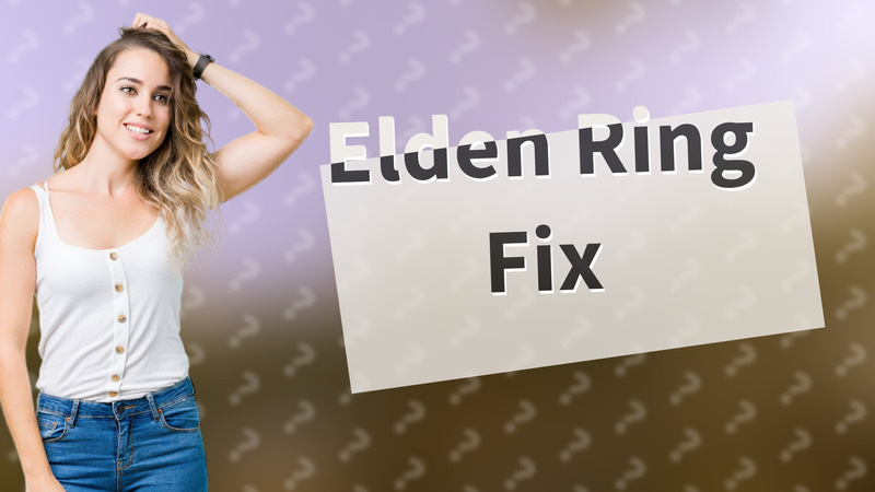 Elden Ring Fix