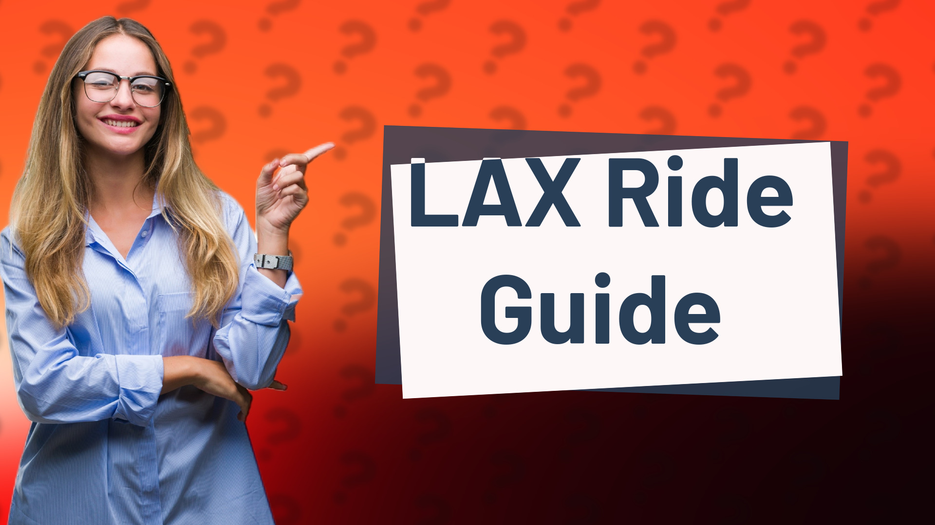 LAX Ride Guide