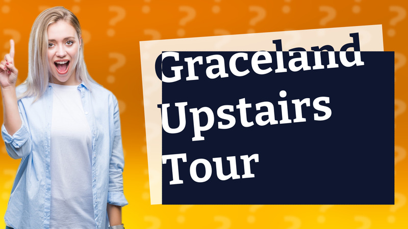 Graceland Upstairs Tour