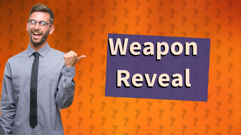 Weapon Reveal